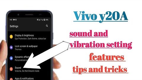 Vivo y20A sound and vibration setting features tips and tricks