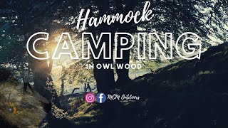 Hammock Camping in Owl Wood | Relaxing in the Great Outdoors | Open Fire Cooking