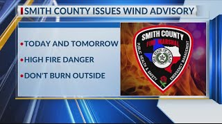 Smith County residents asked to not burn outside due to high fire danger