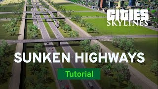 Sunken Highways with ImperialJedi | Modded Tutorial | Cities: Skylines