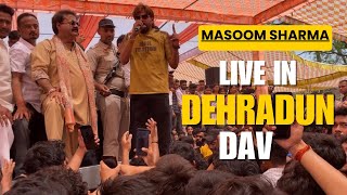 Masoom Sharma Live Performance at DAV College Dehradun 🎤 | Crazy Crowd!