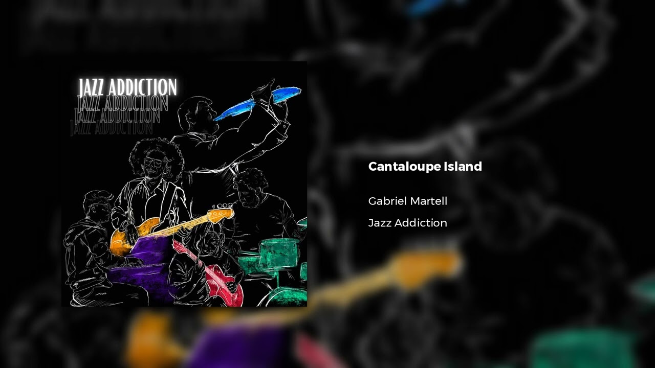 Gabriel Martell - Cantaloupe Island