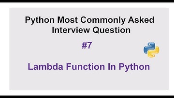 Python Interview Questions #7 - lambda function in python