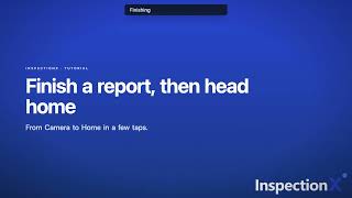 [Tutorial] How to Finish a Report in InspectionX