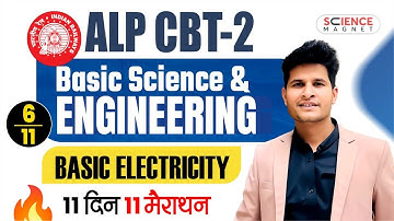 Class -6🔥Basic Electricity | ALP CBT-2 | Basic Science & Engineering #neerajsir