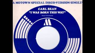 Carl Bean - I Was Born This Way (12'' Extended Mix)
