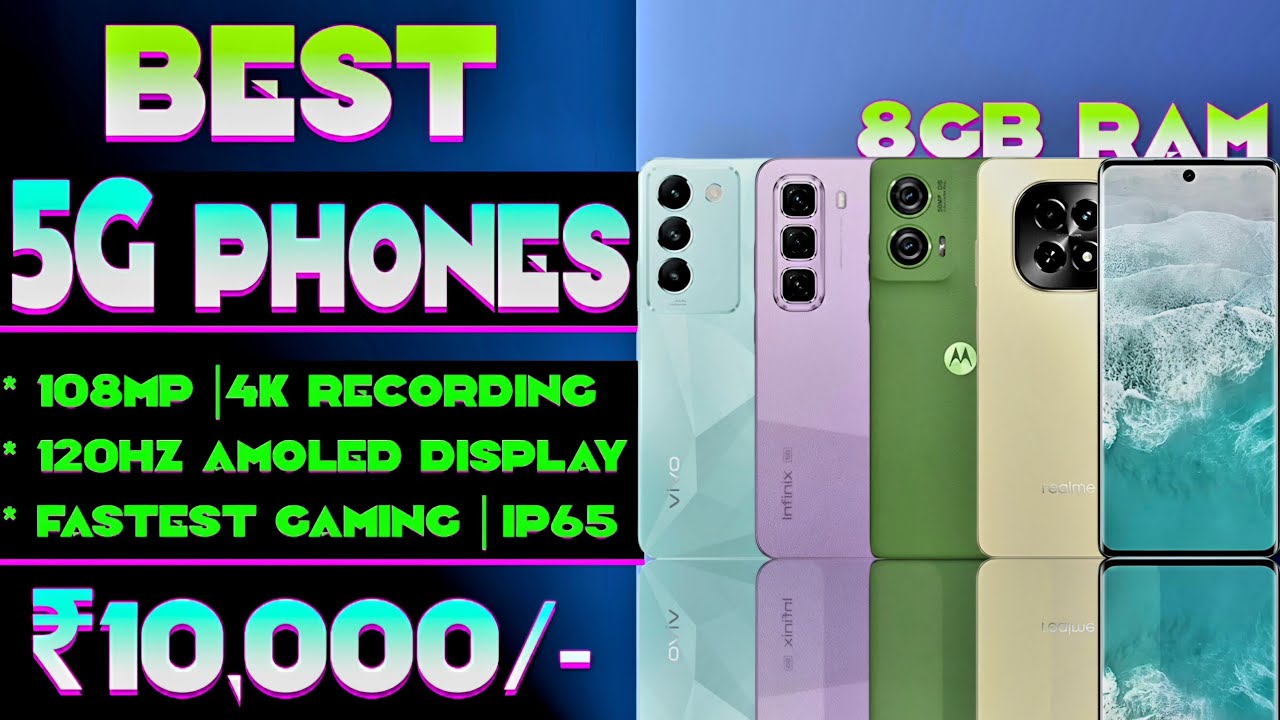 108MP| 4K Recording| Top 5 Best 5G Smartphone Under 10000 in 2025 ...
