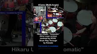 &quot;Automatic&quot; covered by KOIAI / Drum Play Through by Kanade #hikaruutada #koiai #drums