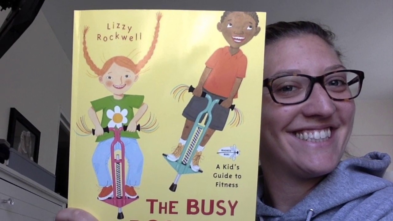 The Busy Body Book By Lizzy Rockwell YouTube