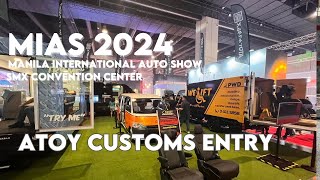 MIAS 2024 (Manila International Auto Show) Atoy Customs Entry