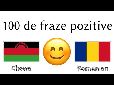 100 de fraze pozitive +  de complimente - Chichewa + Română - (Vorbitor nativ)