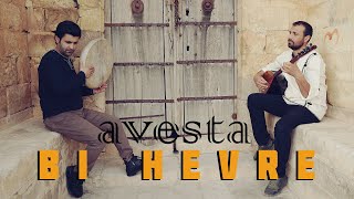 Avesta - Bi Hevre (Official Video)