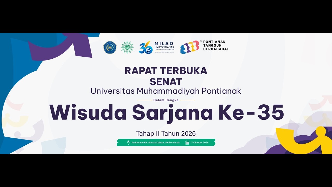 Wisuda Sarjana Ke-35 Tahap II Tahun 2026 | UM Pontianak