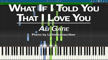 Ali Gatie - What If I Told You That I Love You (Piano Cover) Synthesia Tutorial by LittleTranscriber