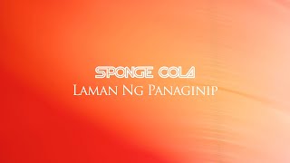 Sponge Cola - Laman Ng Panaginip [Official Lyric Video]