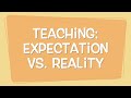 S2 E3: Teaching: Expectation vs Reality