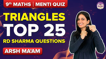 25 Most Important RD Sharma Questions on Triangles Class 9 Maths - Menti Quiz | Class 9 Exams 2023
