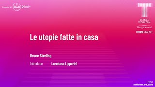 Le utopie fatte in casa | Bruce Sterling | Audio ITA