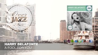 Harry Belafonte - A Fool For You Over Jazz Classics
