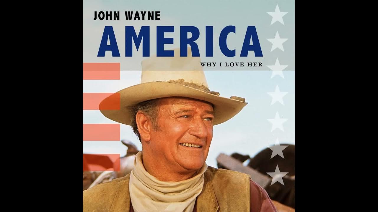 John Wayne Why I Love Her John Wayne Why I Love Her
