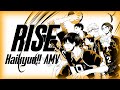 Haikyuu [amv] - RISE