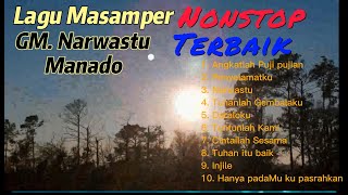 Lagu Masamper Nonstop||Terbaik||GM.Narwastu Manado