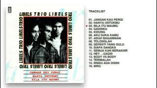 Trio Libels - Album Best Trio Libels  | Audio HQ