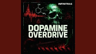 DOPAMIN OVERDRIVE - Infinitras