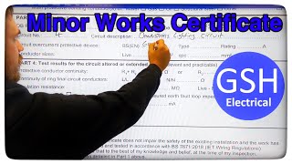How to Fill in an Electrical Minor Works Certificate Step by Step. (How to Complete the Paperwork)