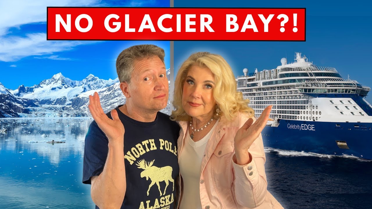 Is MISSING GLACIER BAY  a DEAL BREAKER on a CELEBRITY EDGE ALASKA CRUISE?