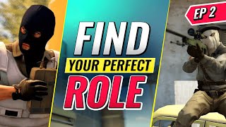How to Find Your PERFECT Role in CS:GO - EP #2