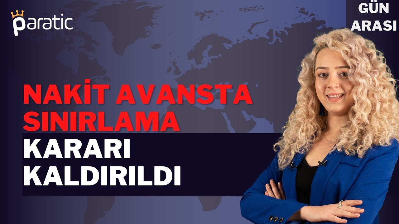 Paratic Youtube - Nakit Avansta Sınırlama Kararı Kaldırıldı