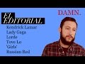 El Editorial: Kendrick Lamar, Coachella, Lady Gaga, Lorde, Tove Lo, Girls, Lena Dunham y Russian Red