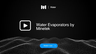 Water Evaporators by Minetek
