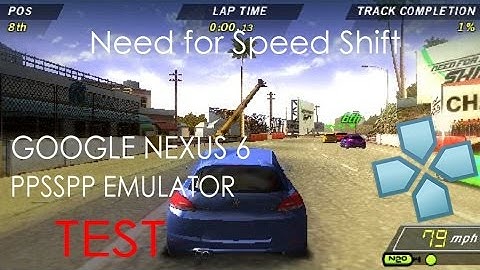 Google Nexus 6 - Need for Speed Shift - PPSSPP v1.2.2 - Gameplay / Test