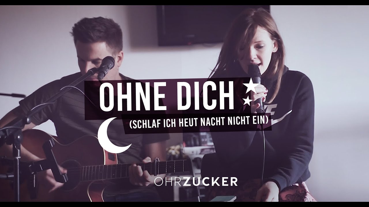Ohne Dich Schlaf Ich Heut Nacht Nicht Ein Lyrics Münchner Freiheit Acoustic - Ohne Dich (Schlaf ich heut Nacht nicht ein