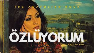 Özlüyorum - 70S Anatolian Rock - Aziz Ülker
