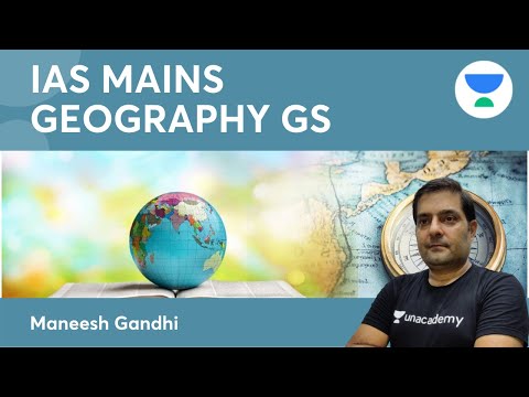 IAS Mains Geography GS | World Geography Geomorphology | Geography Target 2022 IAS pre