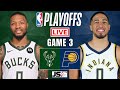 Milwaukee Bucks vs Indiana Pacers Game 3 | NBA Playoffs Live Scoreboard