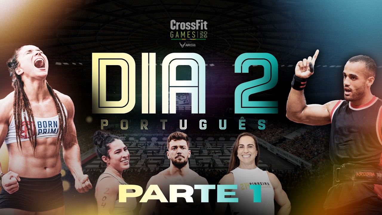 [DIA 2  - PARTE 1] - CrossFit Games 2026 em Português - CrossFit Brazil