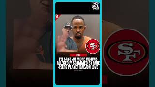35 More Alleged Victims! The Fake 49ers Player Story Gets Wilder