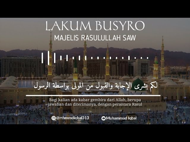 (HD) LAKUM BUSYRO - MAJELIS RASULULLAH SAW | Lirik + Terjemahan class=