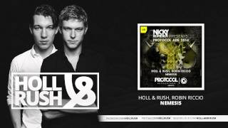 Holl & Rush, Robin Riccio - Nemesis (Original Mix)