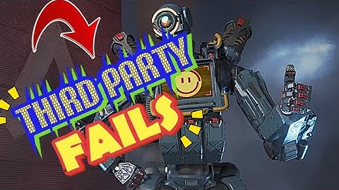 Third Party FAILS! ** Apex Legends**