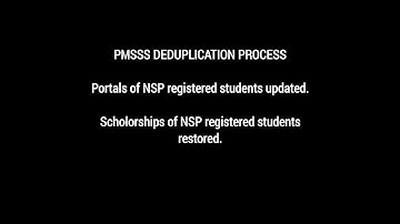 PMSSS DEDUPLICATION PROCESS latest update | Portals of NSP registered students are updated.