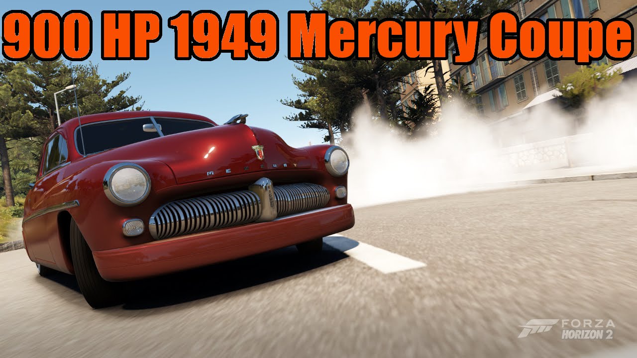 Forza Horizon 2 900 Horsepower 1949 Mercury Coupe Drift Build