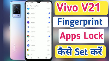 Vivo v21 fingerprint app lock/vivo v21 me app lock kaise kare/vivo apps lock setting