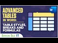 Master Advanced Word Tables: Styles, Breaks & Formulas
