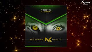 Vision X - Illusion (Extended Mix) Vision X Illusion
