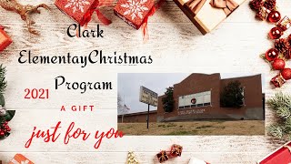 Clark Elementary Christmas Program 3 grade 2021